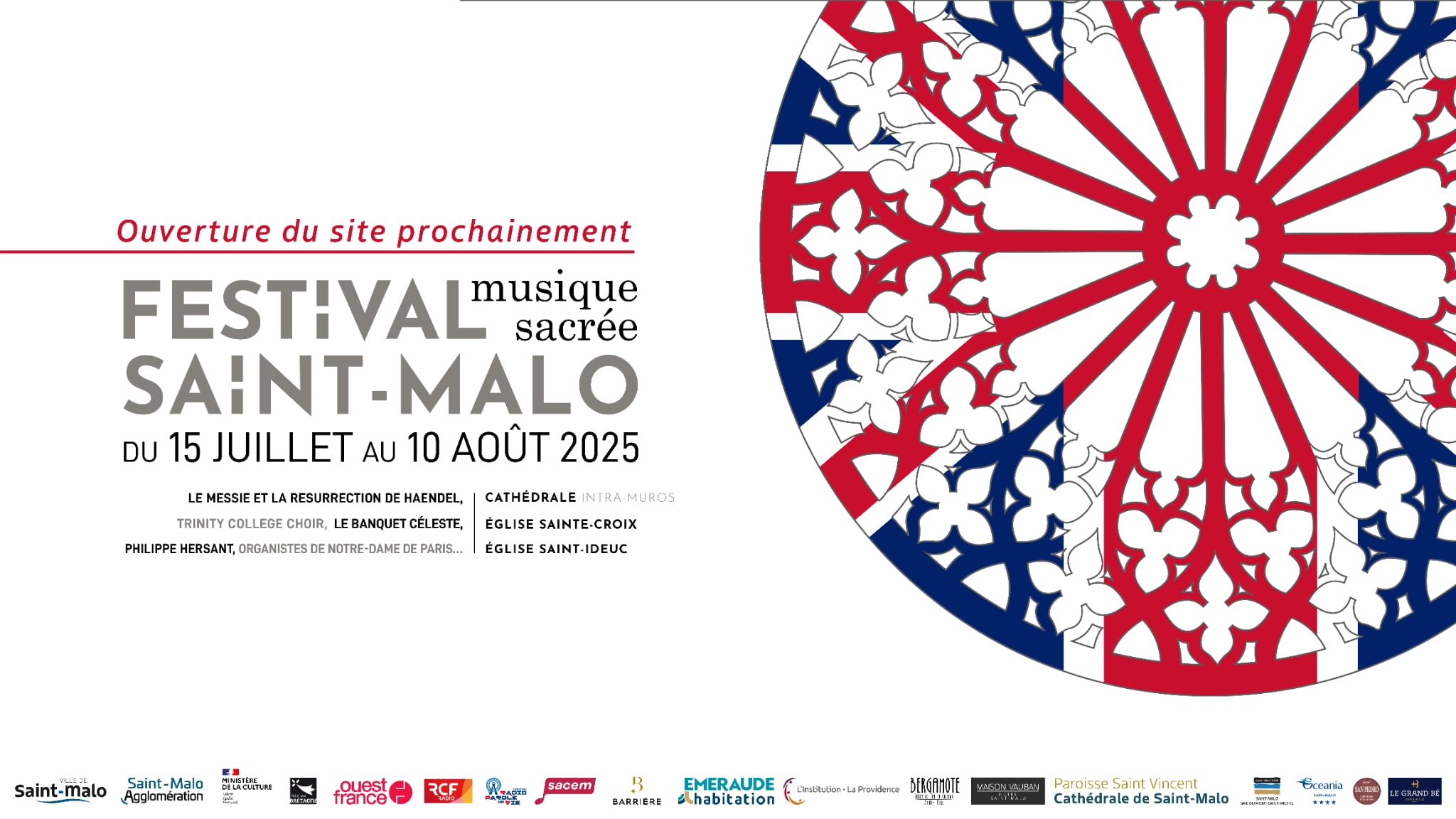 Festival de musique sacrée de Saint-Malo.